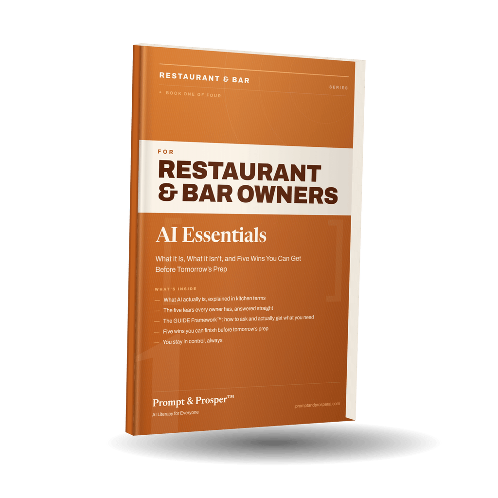 AI Essentials for Restaurant & Bar Owners: What It Is, What It Isn’t, and Five Wins You Can Get Before Tomorrow’s Prep