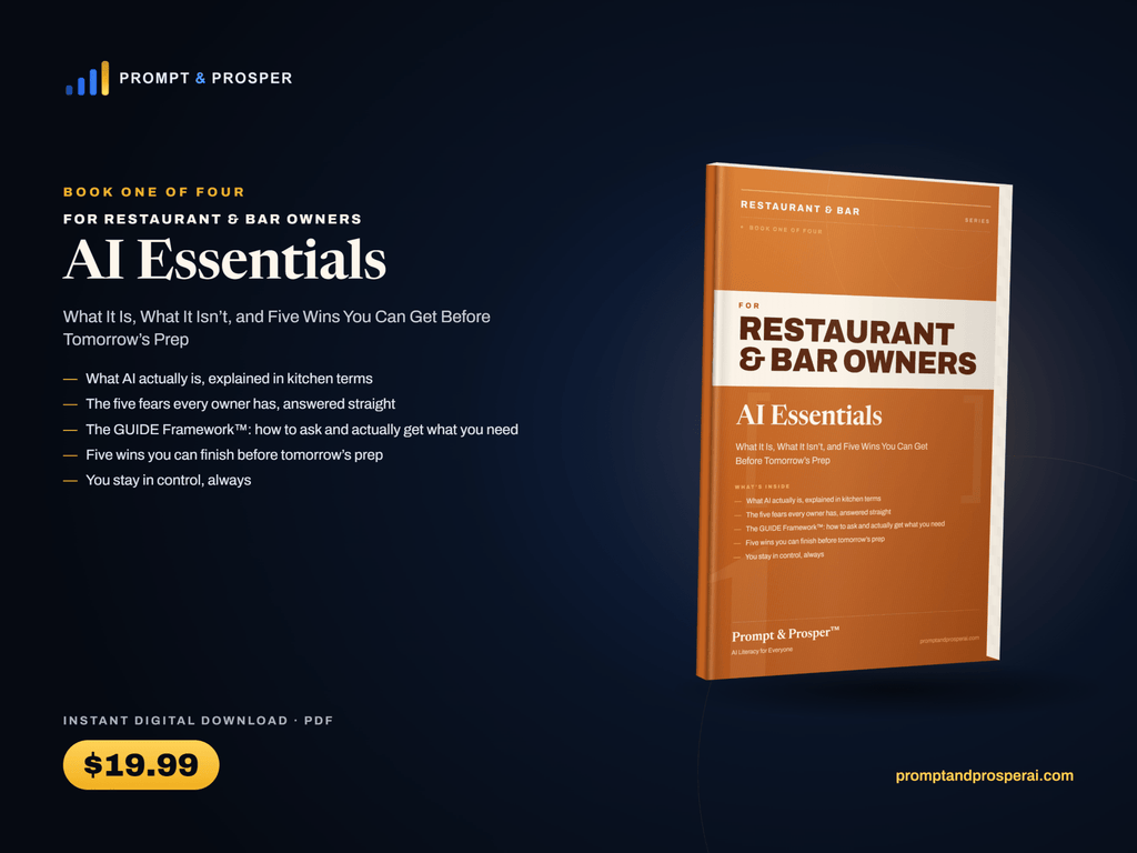 AI Essentials for Restaurant & Bar Owners: What It Is, What It Isn’t, and Five Wins You Can Get Before Tomorrow’s Prep