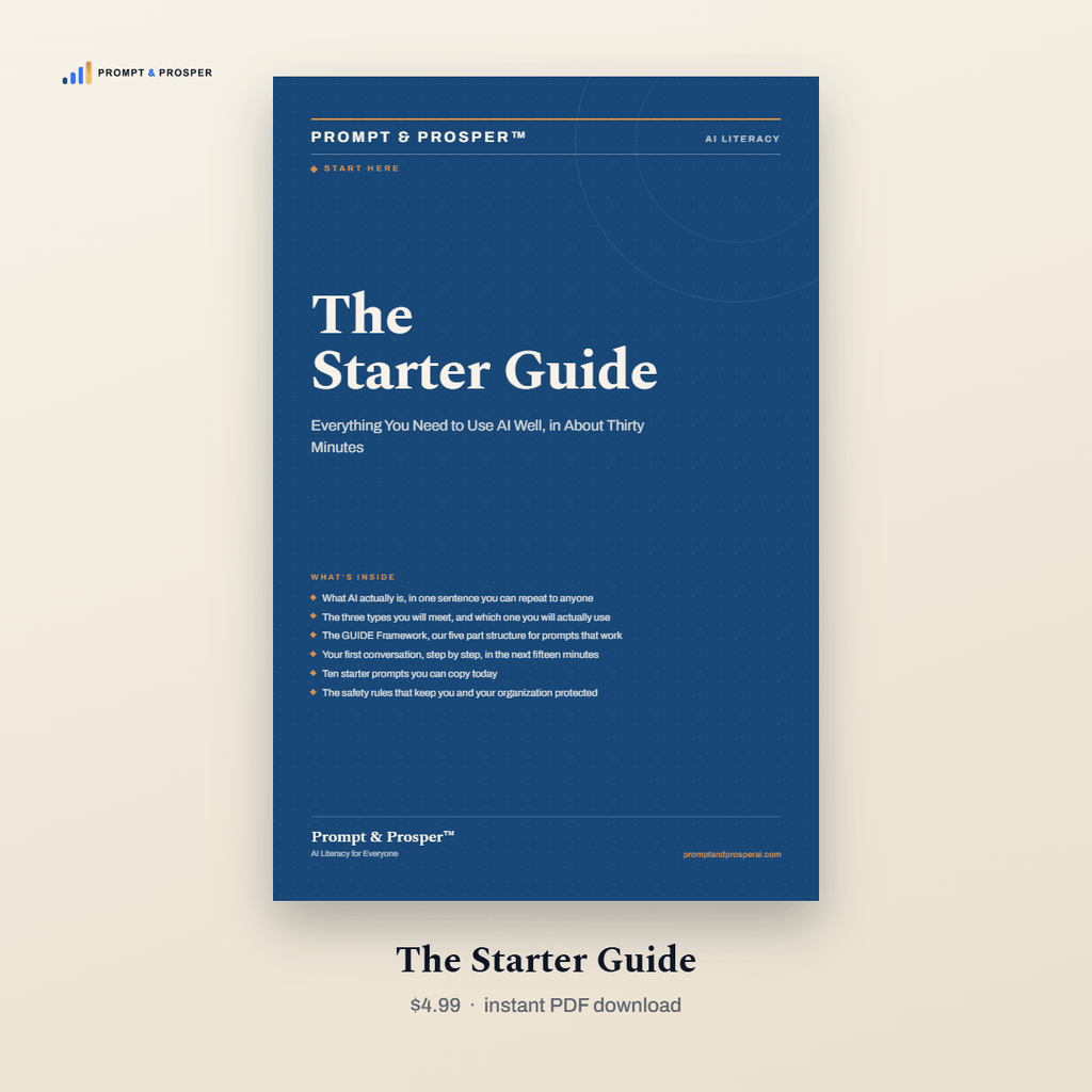 Prompt and Prosper:  The Starter Guide
