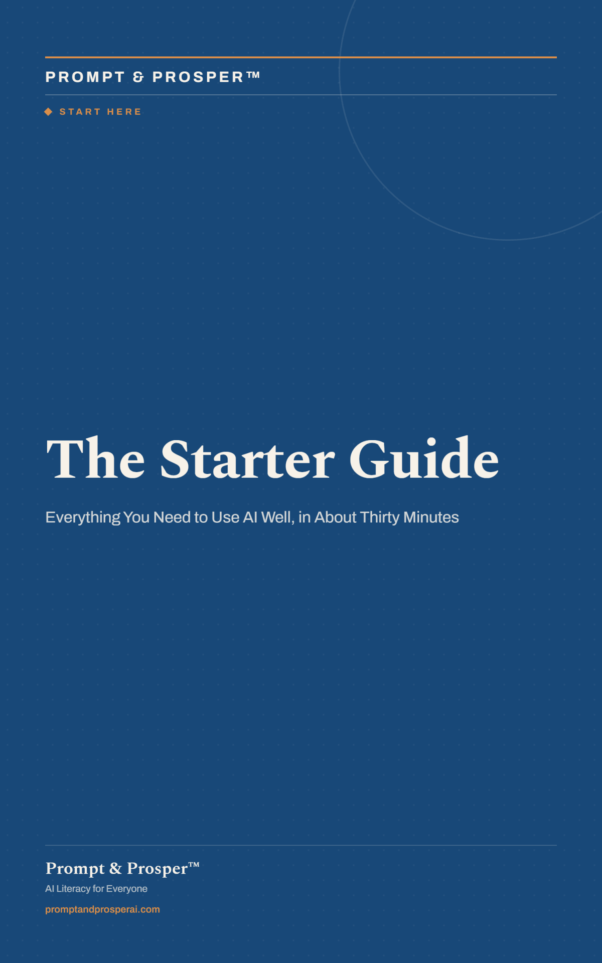 Prompt and Prosper:  The Starter Guide